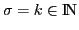 $\sigma =k \in {\rm I\kern-.17em N}$