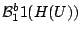 $\mathcal B _1^b1(H(U) )$